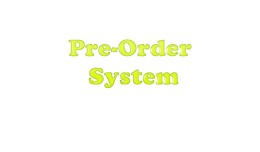 Pre-order System