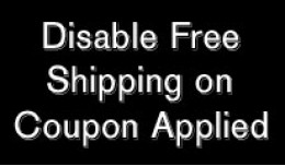 Disable Free Shipping on Coupon Used