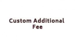 Custom Additional Fee