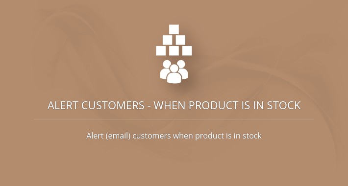Alert Customers - When Product is in Stock (OC2.x-3.x)