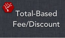 [OLD] Total-Based Fee/Discount