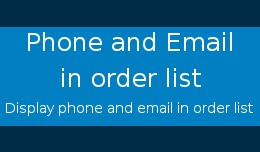 Phone and email in Order list