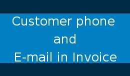 Customer phone and E-mail in the invoice