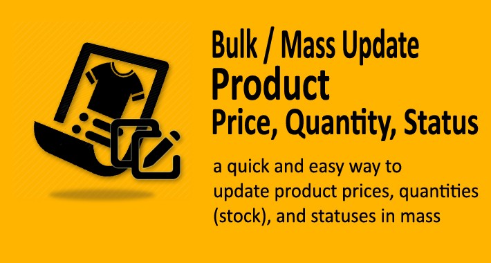 Bulk Update Product Price, Quantity (Stock), Status