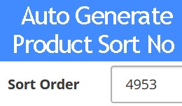 Auto Generate Product Sort Order / Number [ Work..
